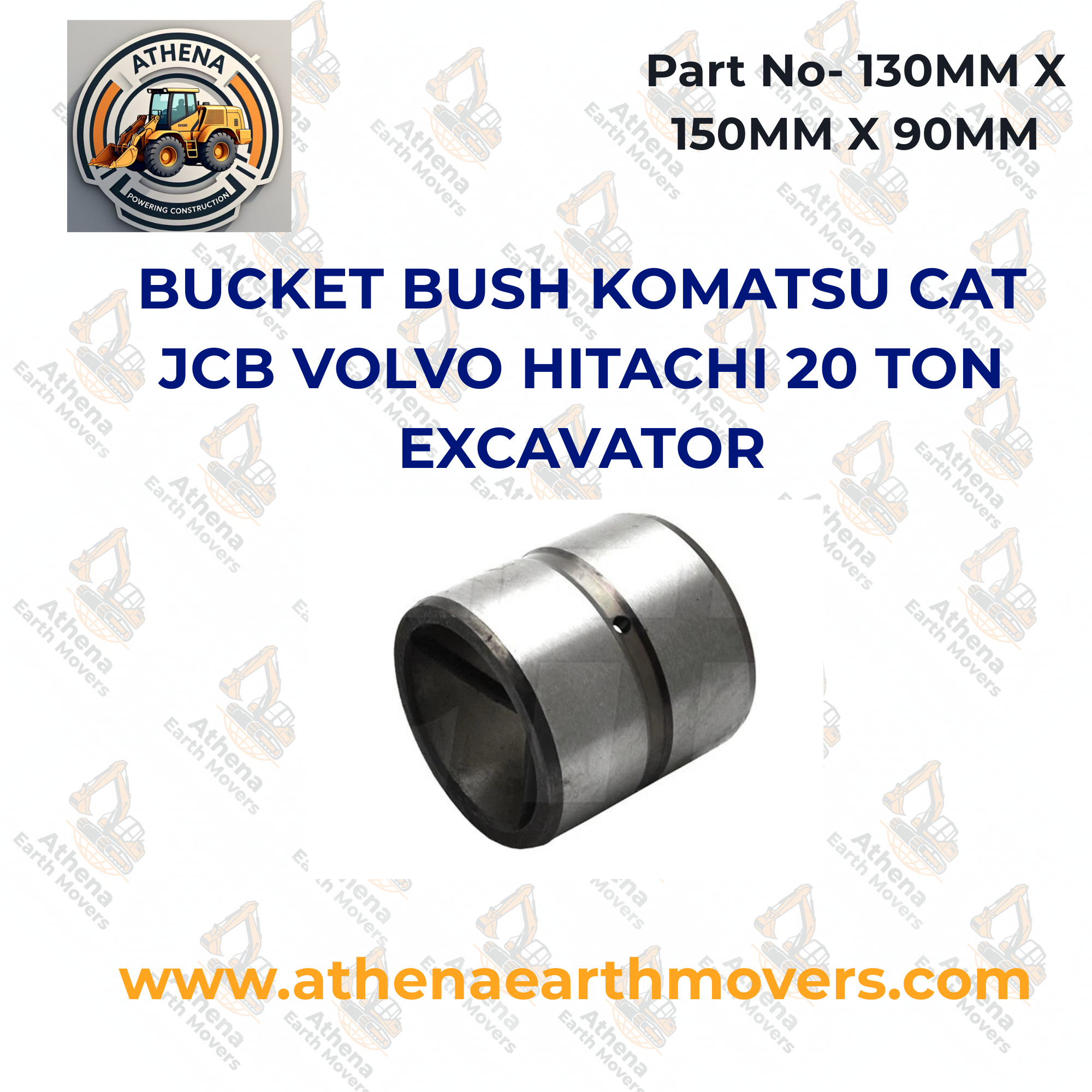 BUCKET BUSH KOMATSU CAT JCB VOLVO HITACHI 20 TON EXCAVATOR(130MM X 150MM X 90MM)
