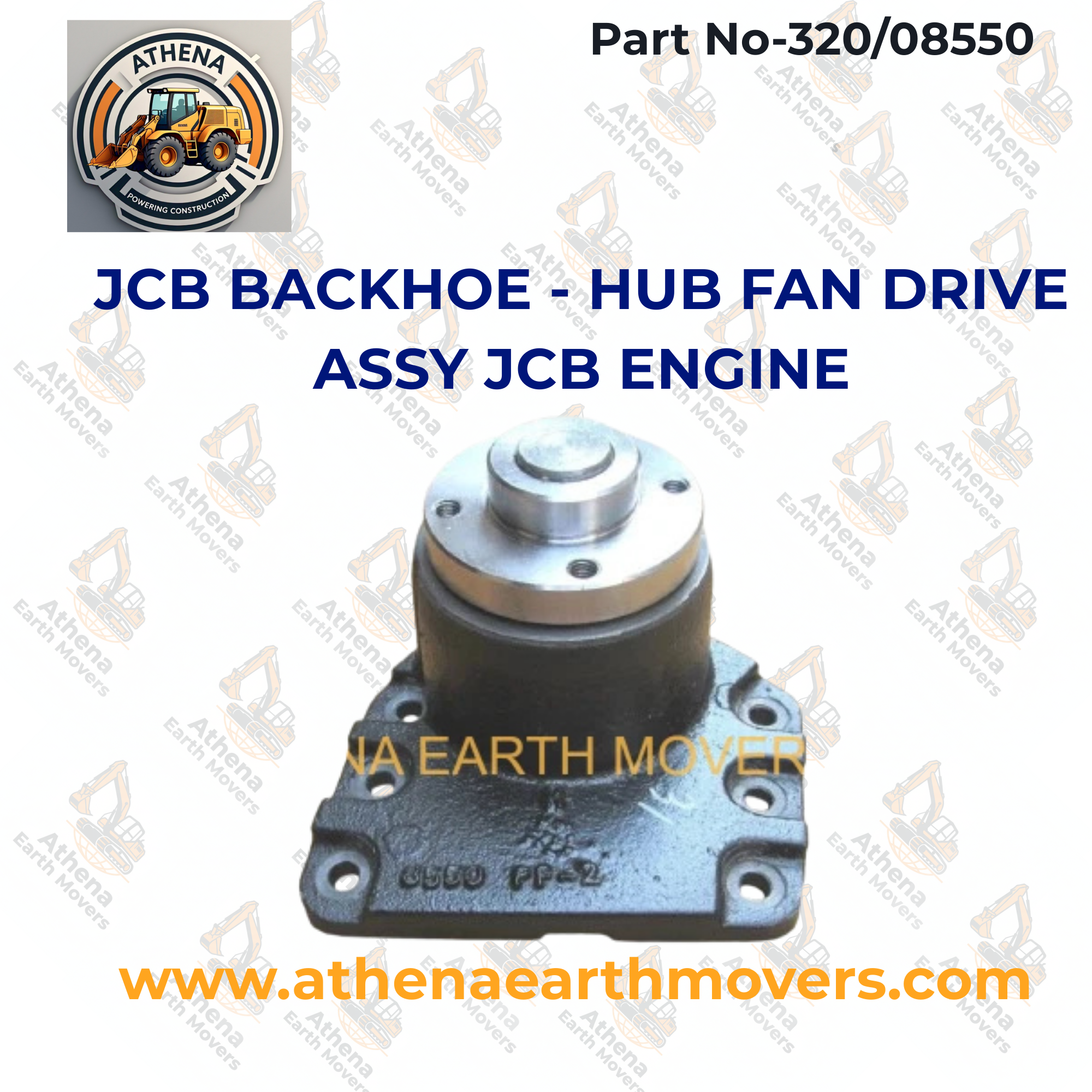 JCB BACKHOE - HUB FAN DRIVE ASSY JCB ENGINE (PART NO. 320/08550)