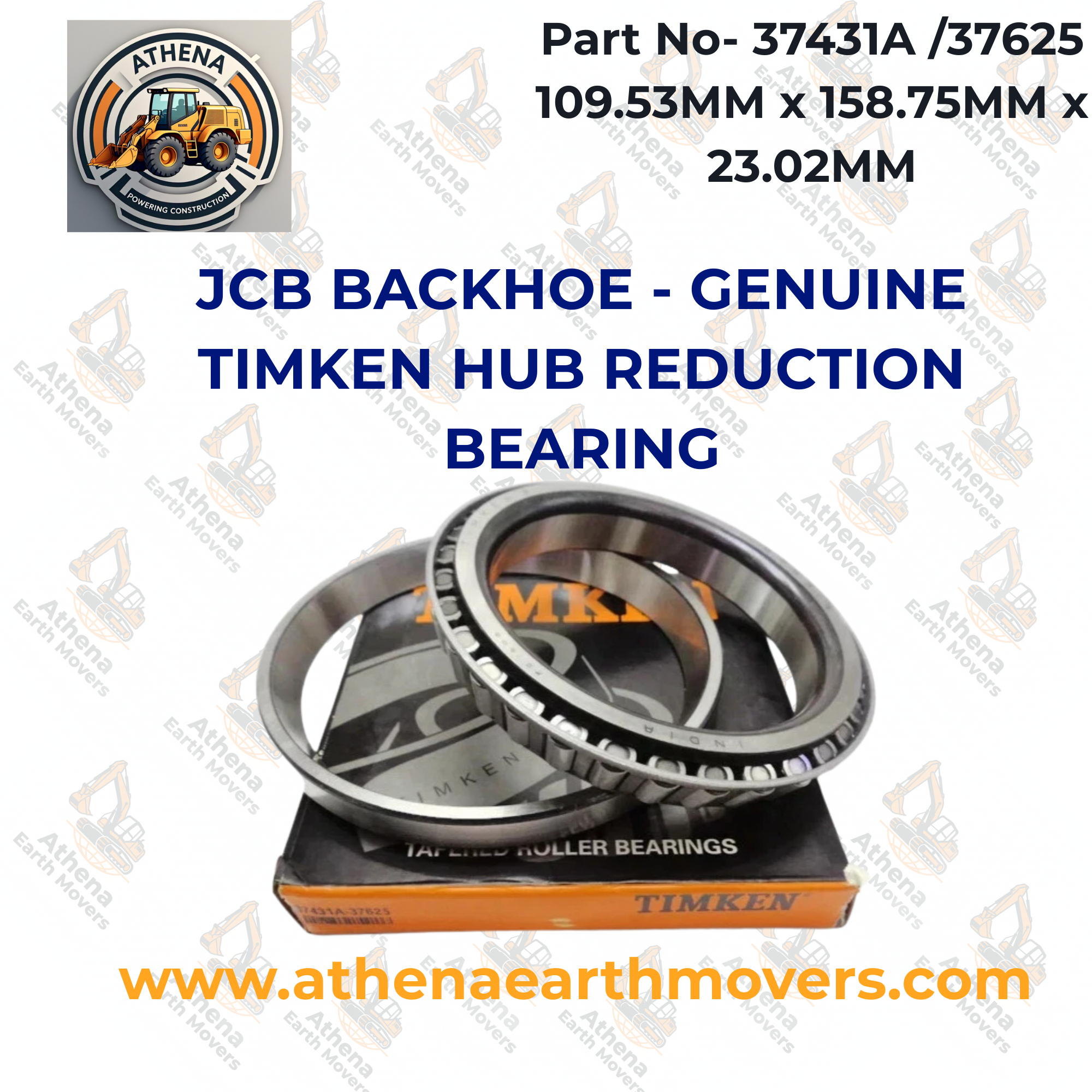 JCB BACKHOE - GENUINE TIMKEN HUB REDUCTION BEARING 37431A /37625 109.53MM x 158.75MM x 23.02MM