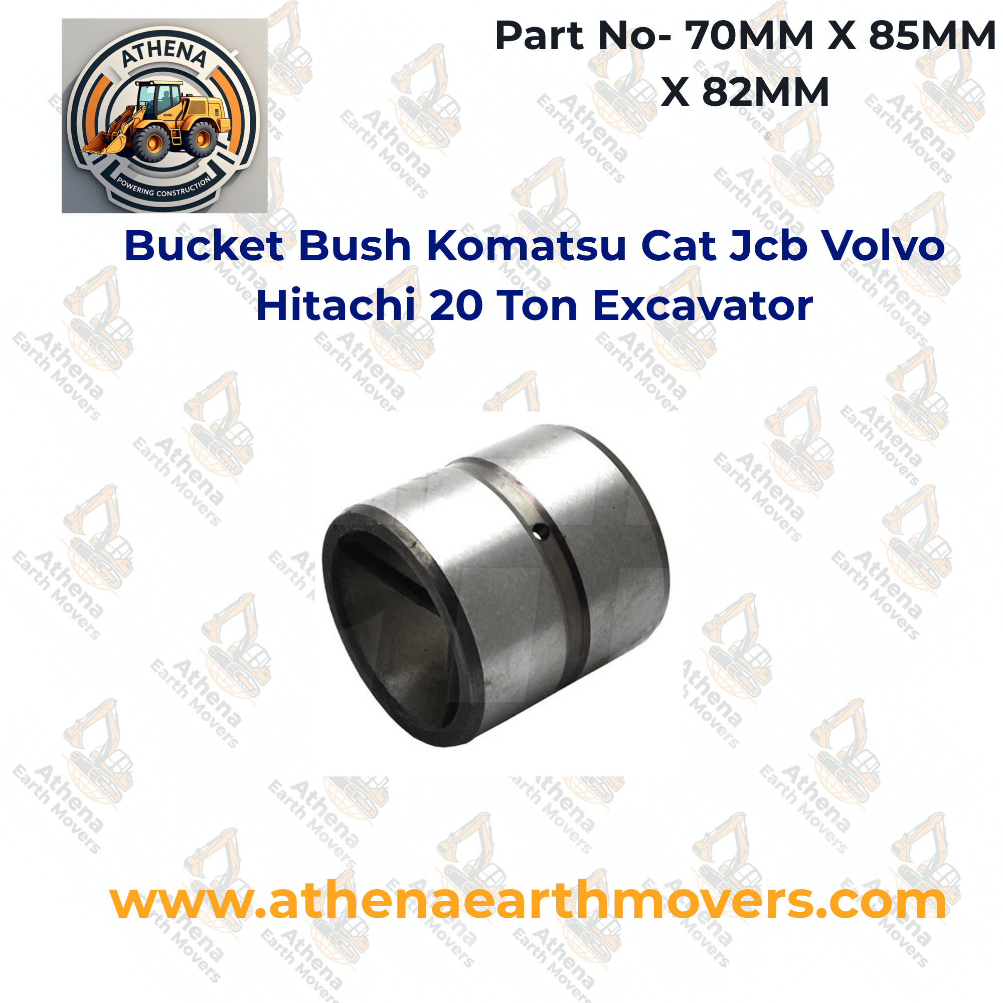 BUCKET BUSH KOMATSU CAT JCB VOLVO HITACHI 20 TON EXCAVATOR 70MM X 85MM X 82MM