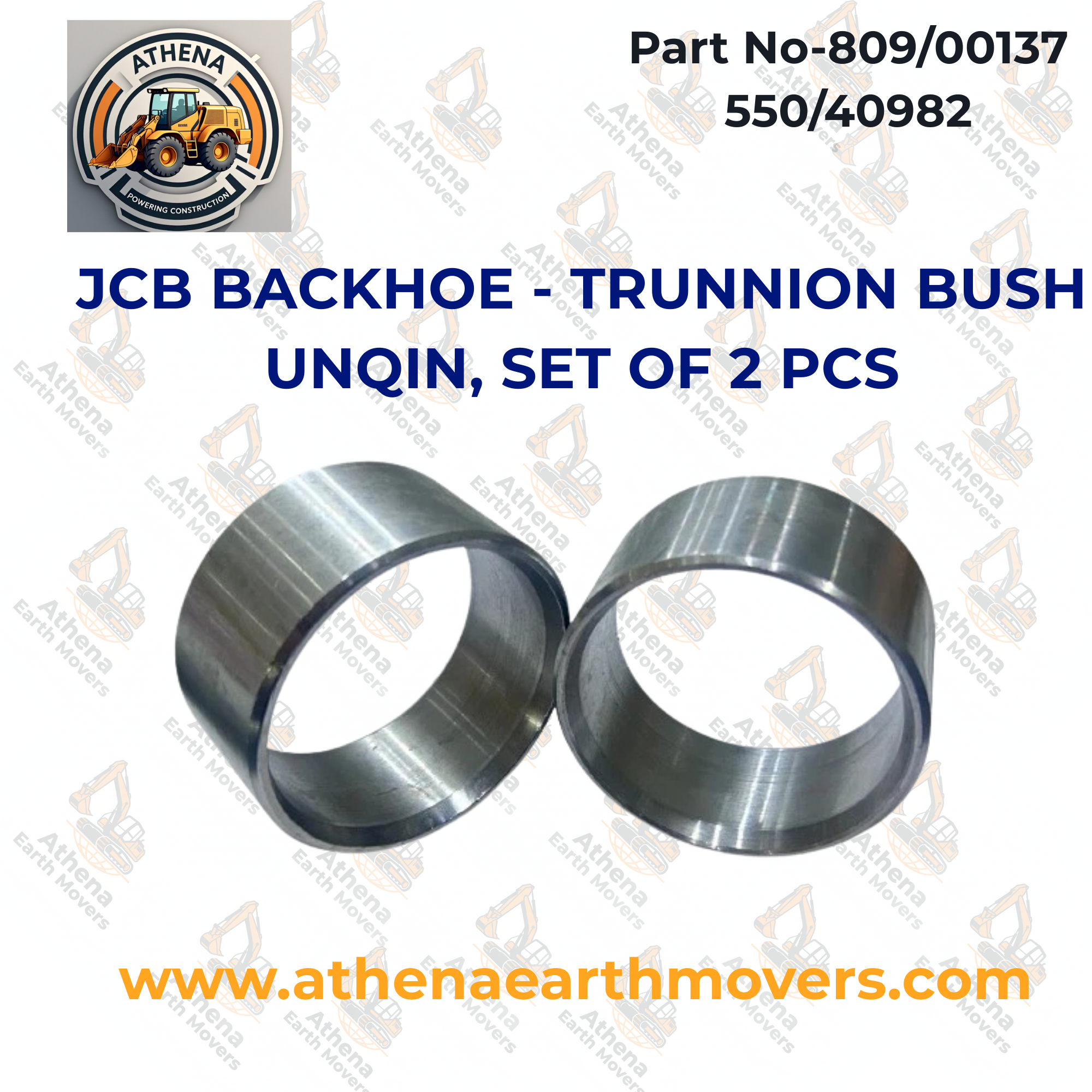JCB BACKHOE - TRUNNION BUSH UNQIN, SET OF 2 PCS (PART NO. 809/00137 550/40982)